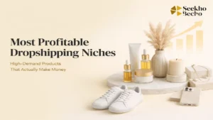 Read more about the article 17 Most Profitable Dropshipping Niches 2026: How to Choose and What to Avoid?