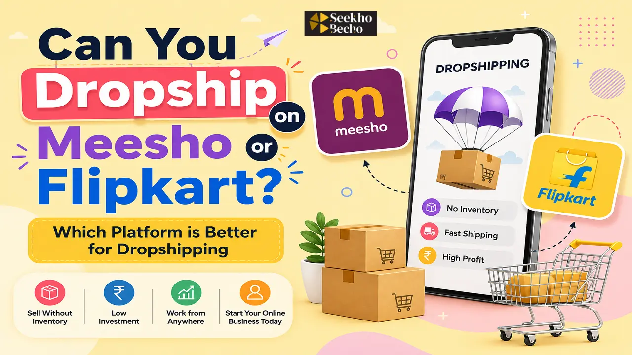 You are currently viewing Can You Dropship on Meesho or Flipkart? (2026 Reality Check)